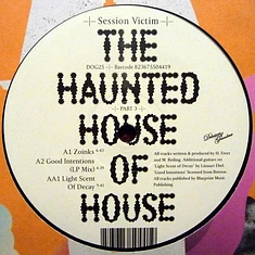 Session Victim - The Haunted House Of House: Part 3