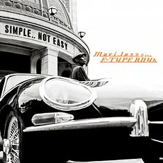 Maxi Jazz & E-Type Boys - Simple.. Not Easy