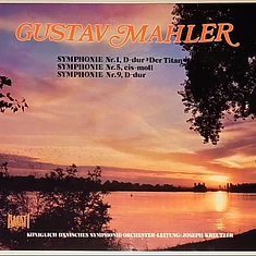 Gustav Mahler, Det Kongelige Kapel, Joseph Kreutzer - Symphonie Nr.1 D-Dur - Symphonie Nr.5 Cis-moll - Symphonie Nr.9 D-Dur
