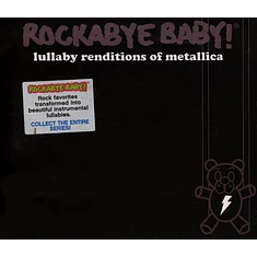 Rockabye Baby! - Lullaby Renditions Of Metallica
