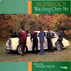 The Highway QC's Featuring Spencer Taylor - Watching Over Me