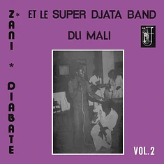Super Djata Band & Zani Diabaté - Volume 2 Black Vinyl Edition