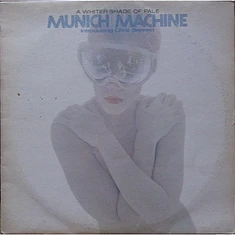 Munich Machine Introducing Chris Bennett - A Whiter Shade Of Pale