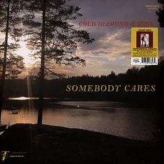 Cold Diamond & Mink - Somebody Cares Transparent Green Vinyl Edition