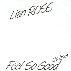 Lian Ross - Feel So Good