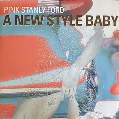 Pink Stanly Ford - A New Style Baby