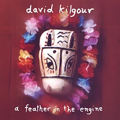 David Kilgour - A Feather In The Engine