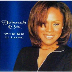 Deborah Cox - Who Do U Love