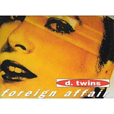 D. Twins - Foreign Affair