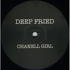 Deep Fried - Chanell Girl