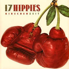 17 Hippies - Kirschenzeit Black Vinyl Edition