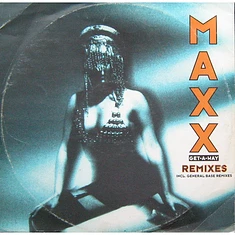 Maxx - Get-A-Way (Remixes Incl. General Base Remixes)