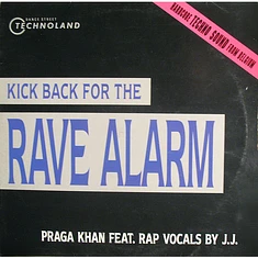 Praga Khan - (Kick Back For The) Rave Alarm