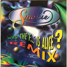 Smokie - Who The F... Is Alice? (Remix)