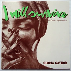 Gloria Gaynor - I Will Survive (The Classic & Vogue Remixes)