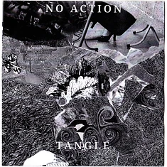 No Action / Tangle - No Action / Tangle