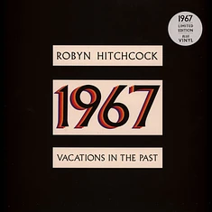 Robyn Hitchcock - 1967 - Vacations In The Past