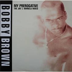 Bobby Brown - My Prerogative (The Joe T. Vannelli Mixes)