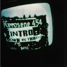 Kerosene 454 - Down In Three