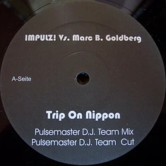 IMPULZ! vs. Marc B Goldberg - Trip On Nippon