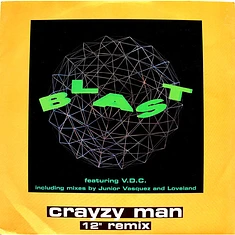 Blast Featuring V.D.C. - Crayzy Man (12" Remix)