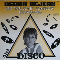 Debra Dejean - Are You Lovin' Somebody