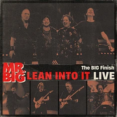 Mr. Big - The Big Finish: Lean Into It Live