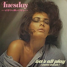 Tuesday - Let's All Play (Some Music)