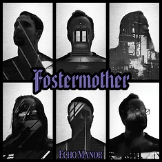 Fostermother - Echo Manor