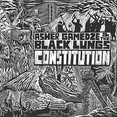 Asher / The Black Lungs Gamedze - Constitution