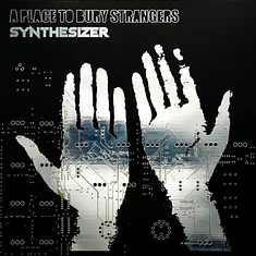 A Place To Bury Strangers - Synthesizer