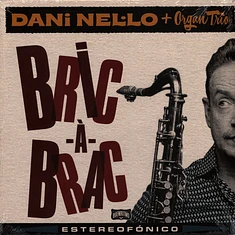 Nel·Lo, Dani & Organ Trio - Bric-À-Brac