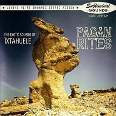 Ixtahuele - Pagan Rites