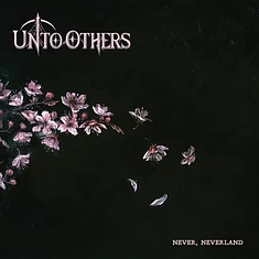 Unto Others - Never Neverland