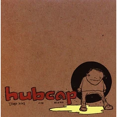 Hubcap - Those Kids Are Wierd
