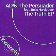 Ad & The Persuader Feat. Bella Hardcover - The Truth EP