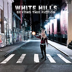 White Hills - Beyond This Fiction Black Vinyl Edition