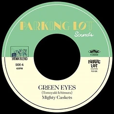 Mighty Caskets - Green Eyes / The Cat