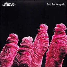 Chemical Brothers - Got To Keep On