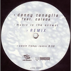 Danny Tenaglia Feat. Celeda - Music Is The Answer (Remix)