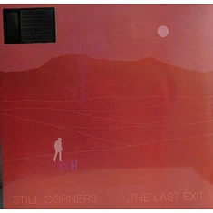 Still Corners - The Last Exit