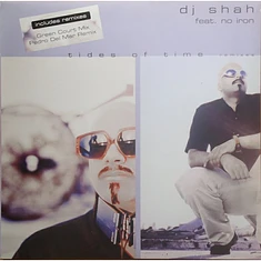 DJ Shah Feat. No Iron - Tides Of Time (Remixes)