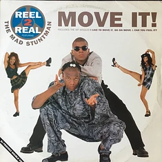 Reel 2 Real Featuring The Mad Stuntman - Move It!