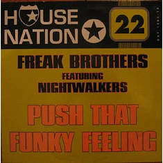 Freak Brothers Featuring Nightwalkers - Push That Funky Feeling