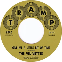 The Vel-Vettes - Give Me A Little Bit Of Time