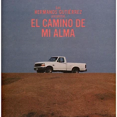 Hermanos Gutiérrez - El Camino De Mi Alma