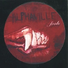 Alphaville - Fools