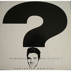 Phenomania - Who Is Elvis? (Remixes)