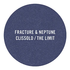 Fracture & Neptune - Clissold / The Limit