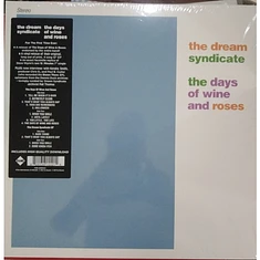 The Dream Syndicate - The Days Of Wine And Roses